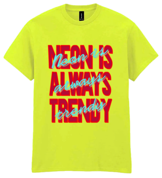 Neon is Always Trendy: The Neon One Unisex Adults T-shirt